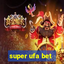 super ufa bet